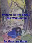 Princess Electra Book 2 Out of Barburee synopsis, comments