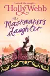 The Maskmaker's Daughter sinopsis y comentarios