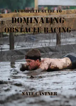 a complete guide to dominating obstacle racing book cover image