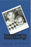 The Underground Toy Society Saves Peggy sinopsis y comentarios