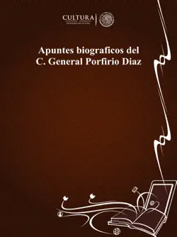 apuntes biograficos del c. general porfirio diaz book cover image
