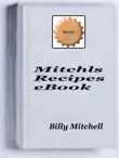 Mitchls Recipes synopsis, comments