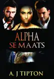 Alpha se Maats synopsis, comments