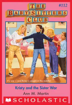 kristy and the sister war (the baby-sitters club #112) book cover image