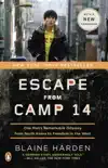 Escape from Camp 14 synopsis, comments