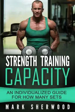 strength training capacity: an individualized guide to how many sets book cover image