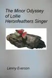 The Minor Odyssey of Lollie Heronfeathers Singer synopsis, comments