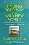 Finding Your Way in a Wild New World synopsis, comments
