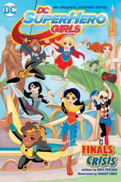 dc super hero girls: finals crisis book cover image