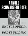 The New Encyclopedia of Modern Bodybuilding synopsis, comments