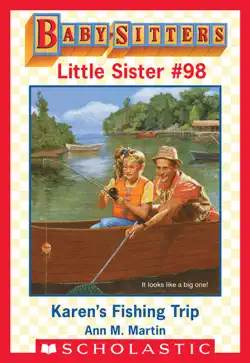 karen's fishing trip (baby-sitters little sister #98) book cover image