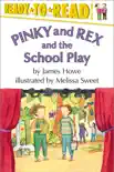 Pinky and Rex and the School Play synopsis, comments