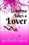Grandma Takes A Lover synopsis, comments