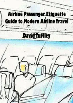 airline passenger etiquette: guide to modern airline travel book cover image