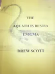 The Aquatilis Bestia Enigma synopsis, comments