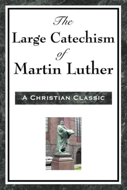 the large cathechism of martin luther imagen de la portada del libro