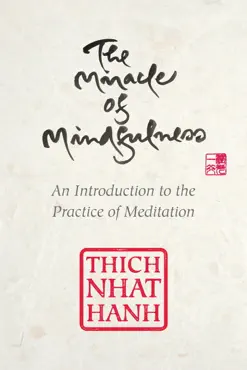 the miracle of mindfulness book cover image