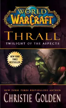 world of warcraft: thrall: twilight of the aspects book cover image
