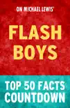 Flash Boys: Top 50 Facts Countdown sinopsis y comentarios