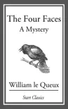 The Four Faces synopsis, comments