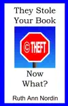 They Stole Your Book! Now What?