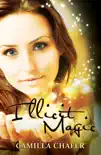 Illicit Magic (Book 1, Stella Mayweather Series)