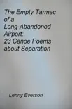 The Empty Tarmac of a Long-Abandoned Airport: 23 Poems about Separation sinopsis y comentarios