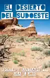El Desierto Del Sudoeste synopsis, comments