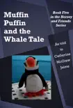 Muffin Puffin and the Whale Tale synopsis, comments