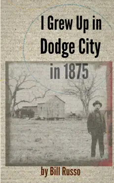 i grew up in dodge city in 1875 book cover image