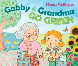 gabby and grandma go green book cover image