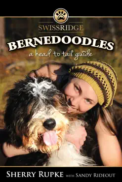 bernedoodles: a head to tail guide book cover image