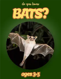 do you know bats? (animals for kids 3-5) book cover image