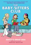 Kristy's Great Idea: A Graphic Novel (The Baby-Sitters Club #1) sinopsis y comentarios