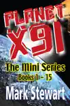 Planet X91 the Mini Series synopsis, comments