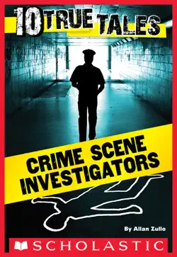 10 true tales: crime scene investigators book cover image