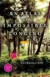 An Atlas of Impossible Longing synopsis, comments