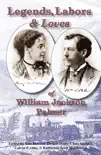 Legends, Labors & Loves: William Jackson Palmer, 1836—1909 sinopsis y comentarios