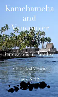 kamehameha and vancouver, rendezvous in paradise book cover image