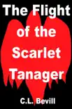 The Flight of the Scarlet Tanager synopsis, comments