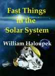 Fast Things in the Solar System reviews