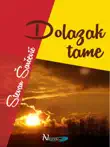 Dolazak Tame synopsis, comments