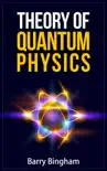 Theory of Quantum Physics e-book