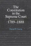 The Constitution in the Supreme Court sinopsis y comentarios