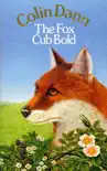 The Fox Cub Bold synopsis, comments