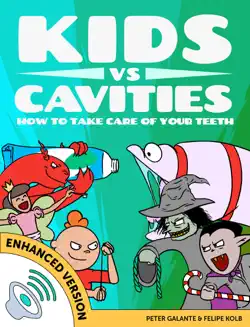 kids vs cavities: how to take care of your teeth book cover image