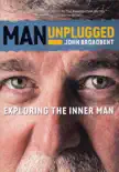 Man Unplugged synopsis, comments