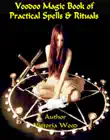Voodoo Magic Book of Practical Spells & Rituals. sinopsis y comentarios