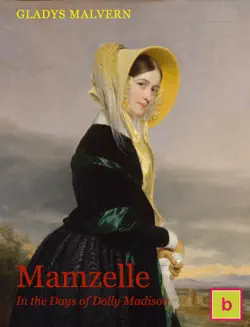 mamzelle, in the days of dolly madison book cover image
