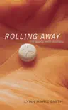 Rolling Away synopsis, comments